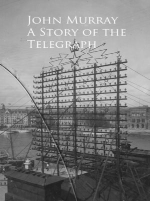 cover image of A Story of the Telegraph